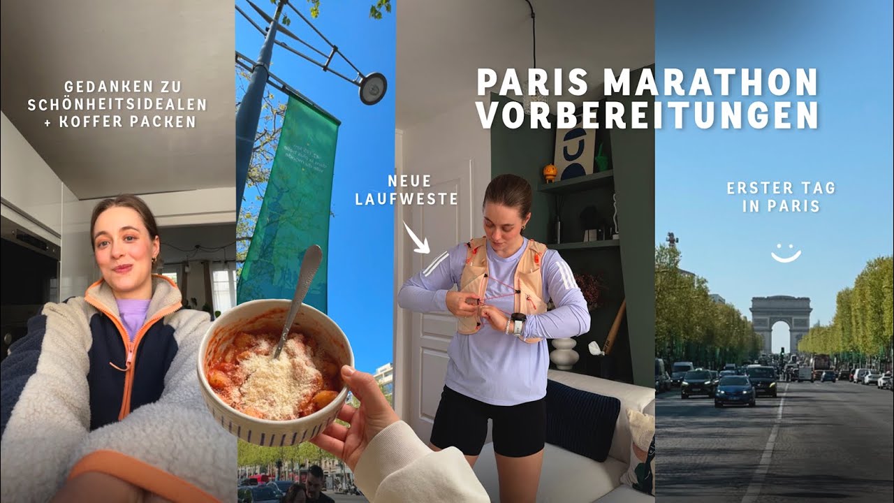 MARATHON VORBEREITUNGEN: Koffer packen, Gedanken über Schönheitsideale, Paris Vibes + neue Laufweste