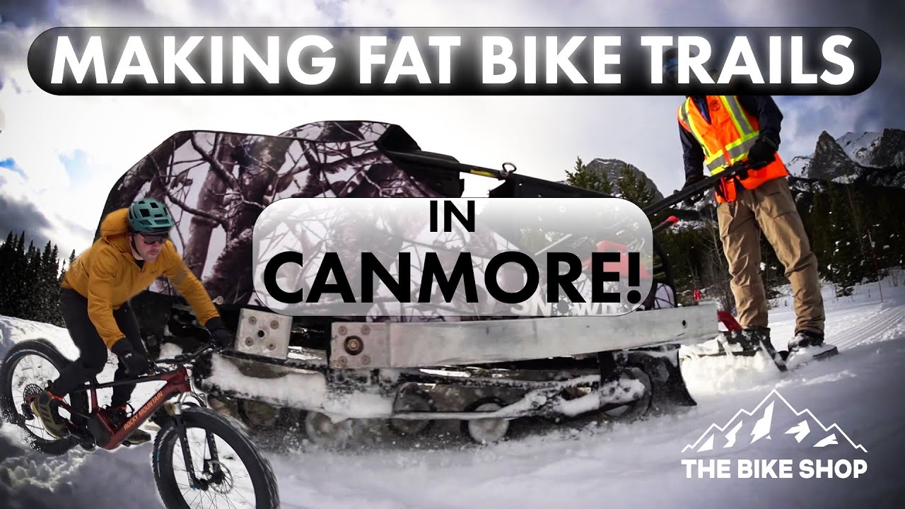 Grooming Fat Bike Trails in Canmore with Snow Dogs // The Bike Shop