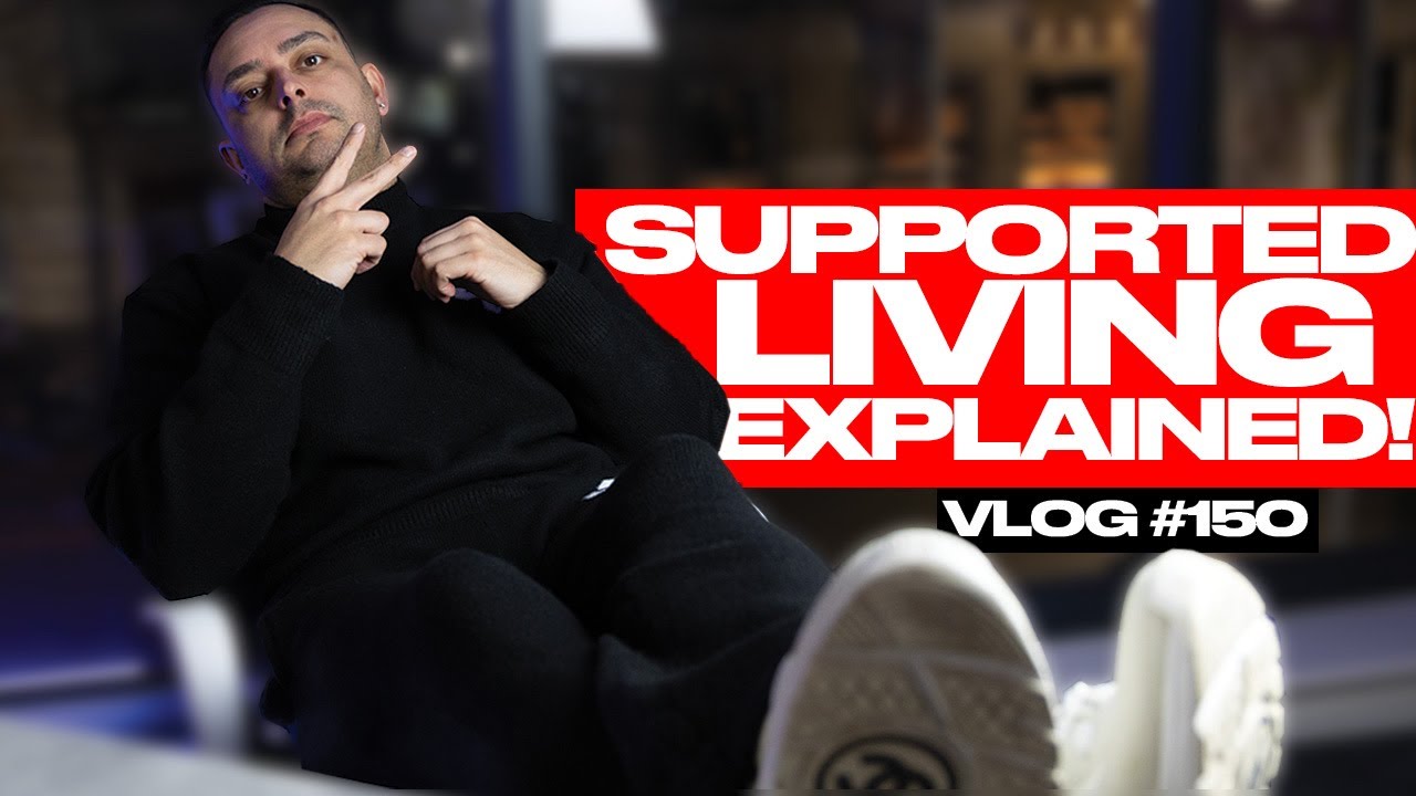 WHAT IS SUPPORTED LIVING? | UK PROPERTY | VLOG 150
