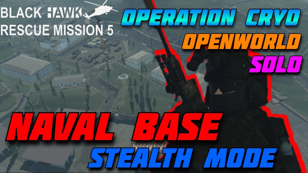 Solo'ing Naval Base on STEALTH MODE | Operation Cryo | Blackhawk Rescue Mission 5 | Roblox