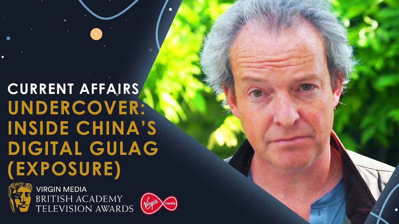 Undercover: Inside China's Digital Gulags (Exposure) wins Current Affairs | BAFTA TV Awards 2020