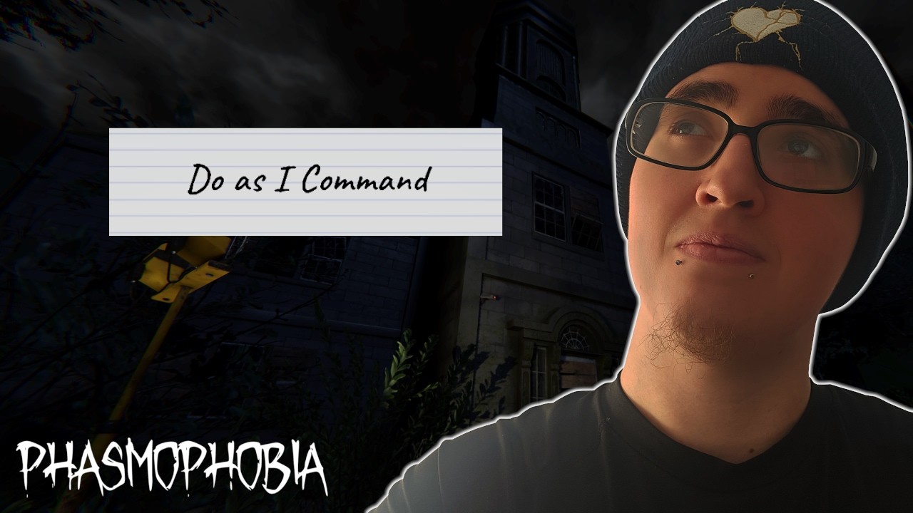 Do As I Command | Phasmophobia Weekly Ep 5