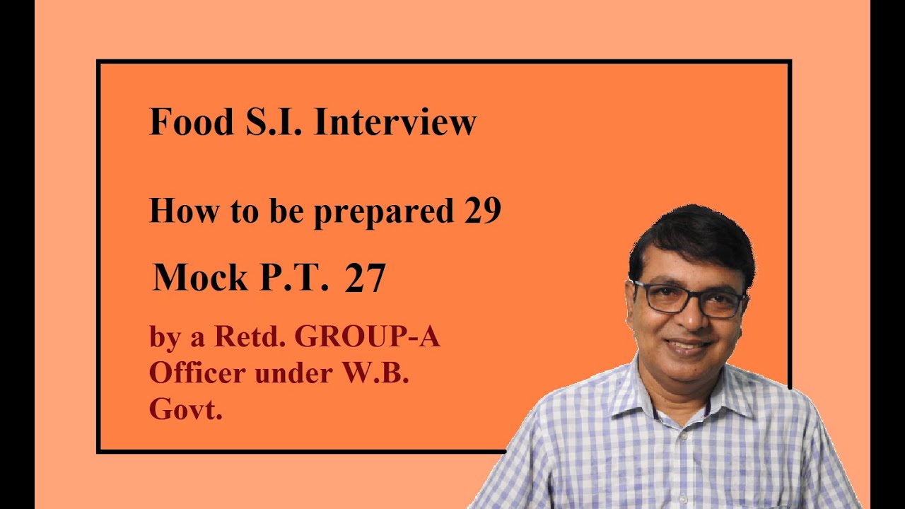 Food S.I. Interview And How to be Prepared 29(Model Interview 27)