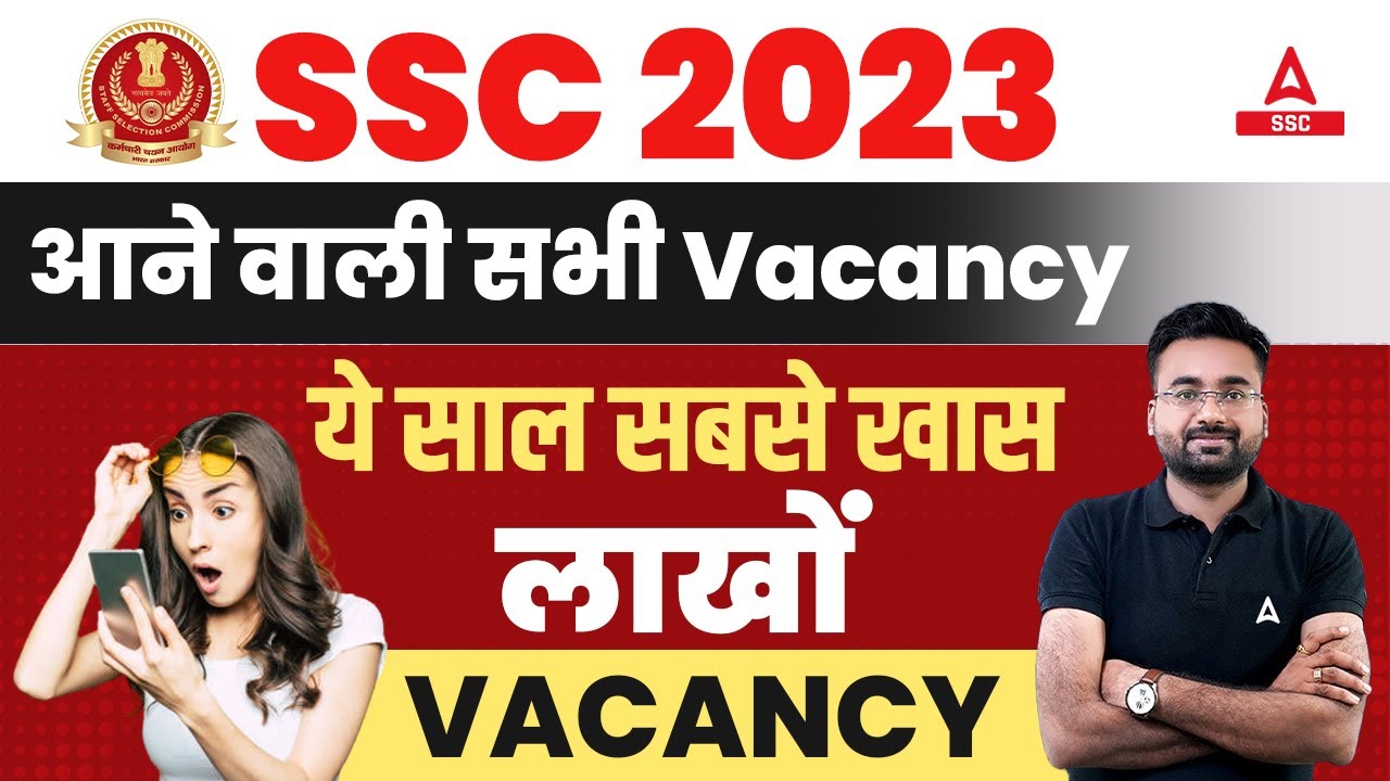 SSC Upcoming Vacancy 2023 | SSC New Vacancy Details by Abhinandan Sir