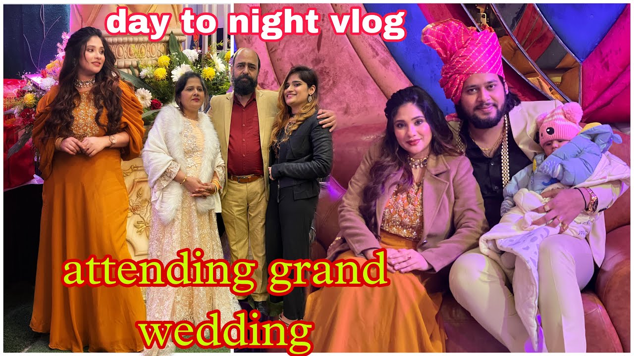 Attending a grand wedding || wedding vlog..