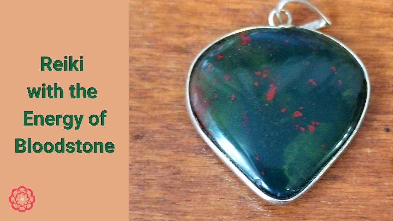 Reiki with the Energy of Bloodstone 💮