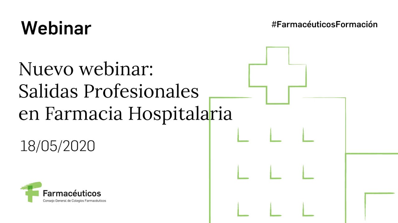 Presentación del webinar Salidas Profesionales Farmacia Hospitalaria