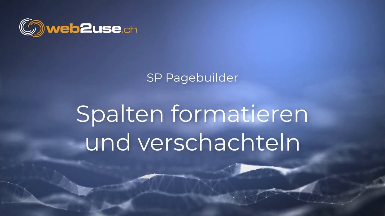 SP-Pagebuilder von Joomshaper Nr. 7: Spalten formatieren und verschachteln