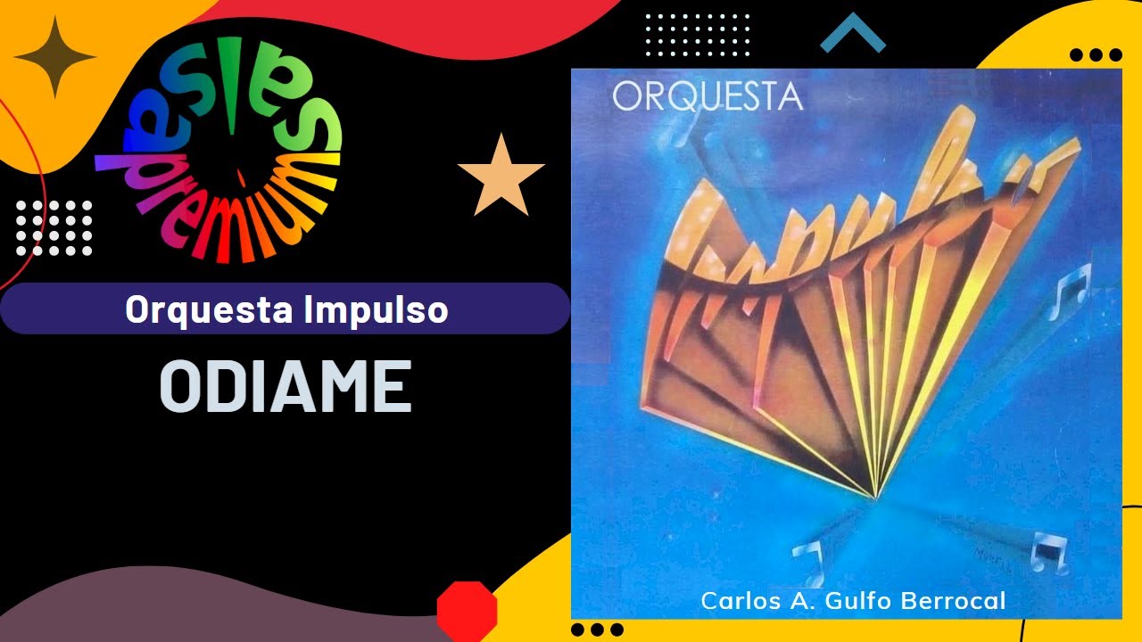 🔥ODIAME por ORQUESTA IMPULSO con JORGE MAESTRE - Salsa Premium
