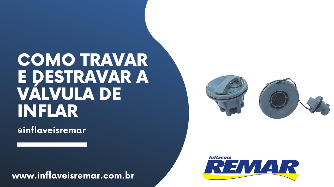 Como travar e destravar a válvula de inflar?