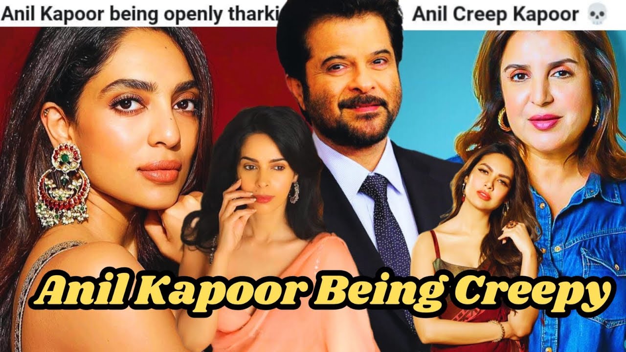 ANIL KAPOOR Being INAPPROPRIATE With BOLLYWOOD ACTRESSES| Why NOBODY CALLS Him OUT| 