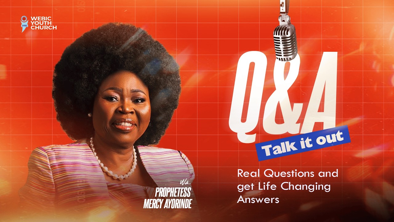 Q&A WITH PROPHETESS MERCY AYORINDE | 22ND FEBRUARY 2026 | WEBIC YOUTH CHURCH