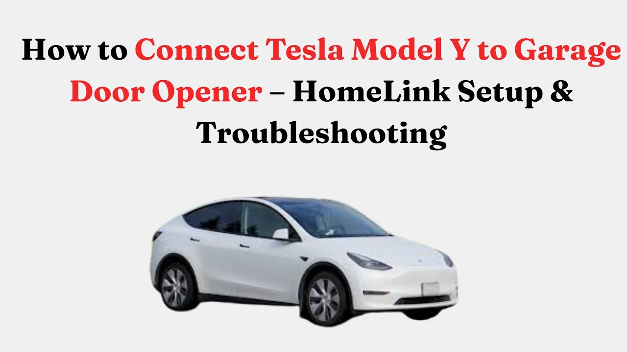 Как подключить Tesla Model Y к пульту управления гаражными воротами — настройка и устранение непо...