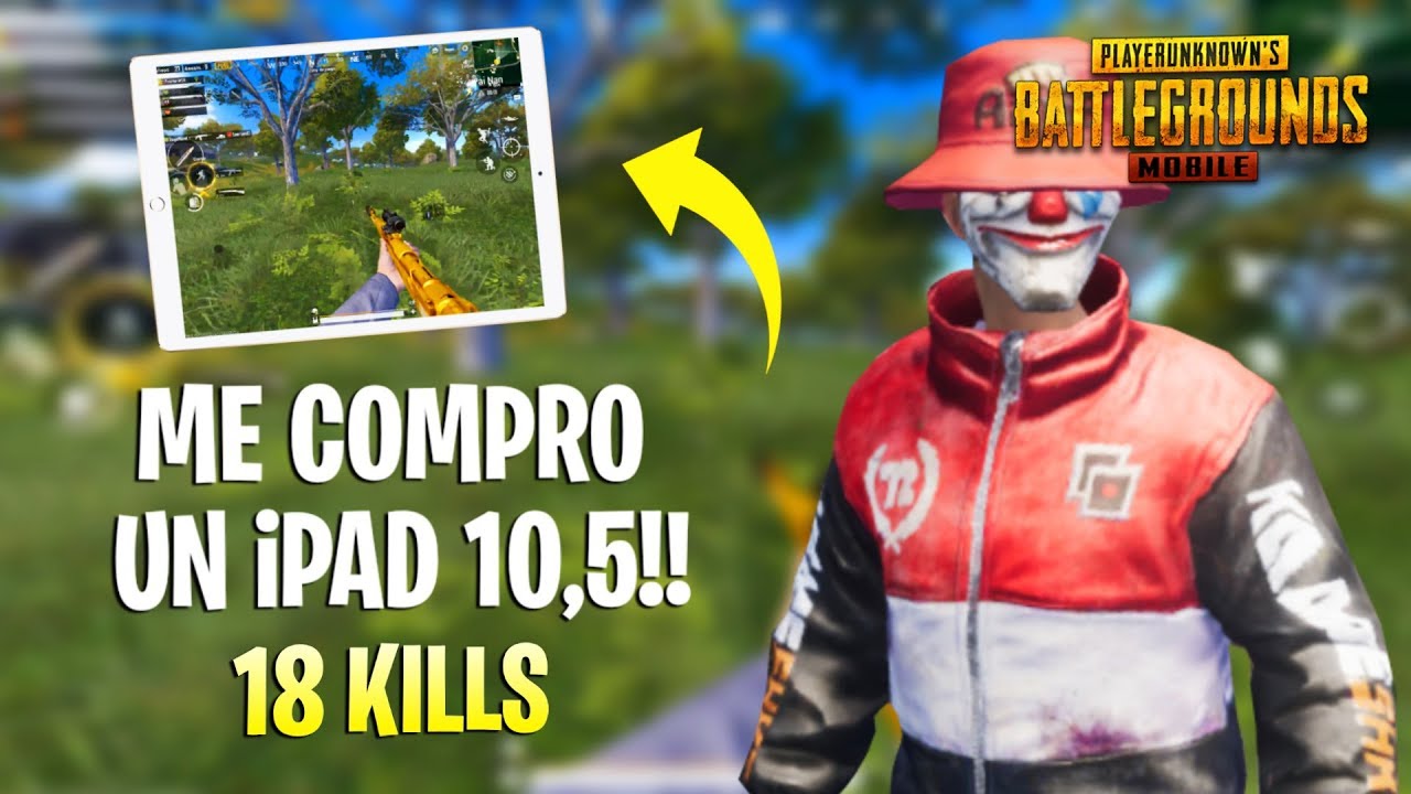 COMPRÉ iPAD 10,5!! Primer video *18 KILLS* PUBG Mobile / Mitek