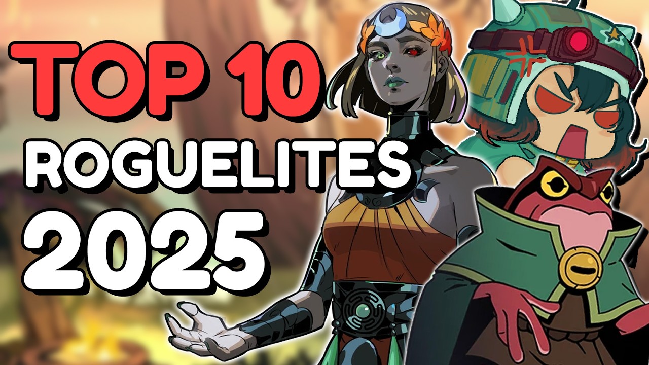 Top 10 Roguelite Games of 2025