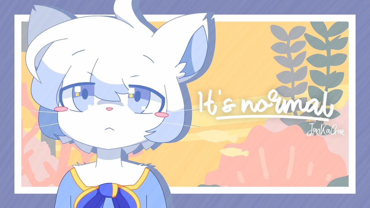 It's Normal