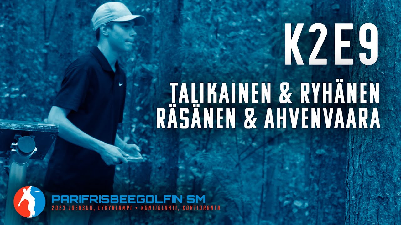 PARIFRISBEEGOLFIN SM 2023 | K2 E9 | Ahvenvaara & Räsänen, Ryhänen & Talikainen | Kontioranta