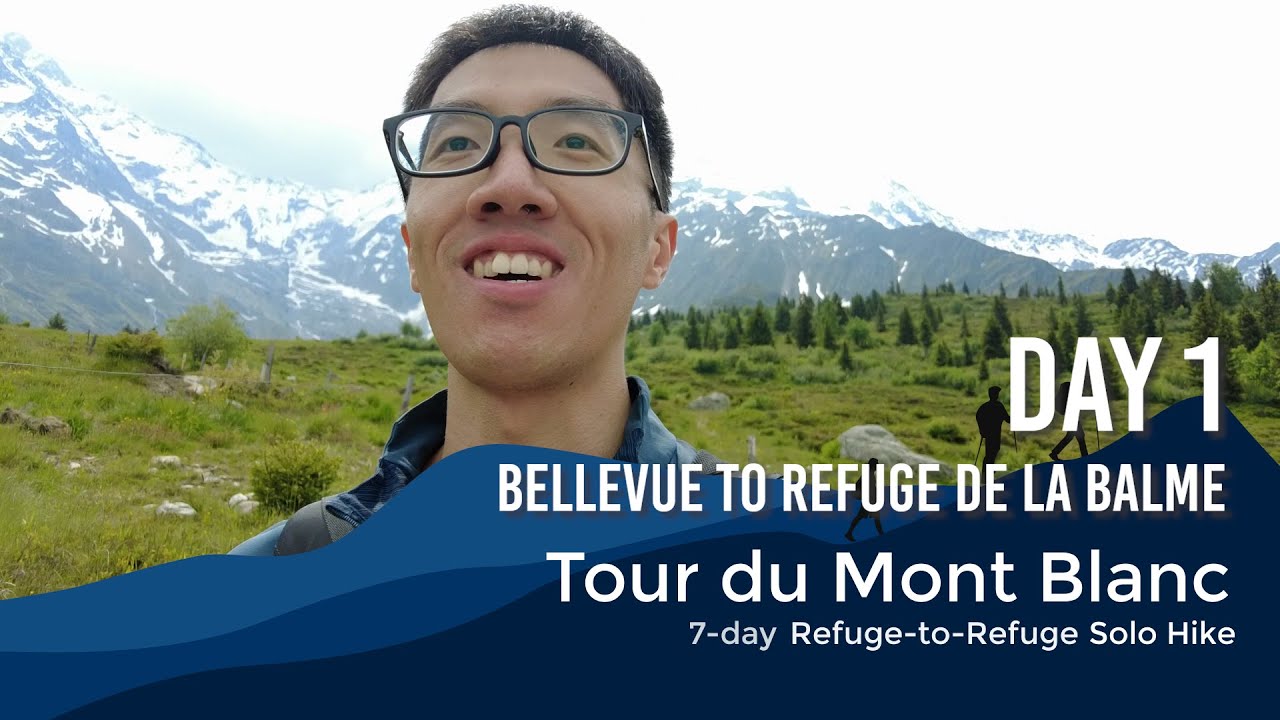 Tour du Mont Blanc - Bellevue to Refuge de la Balme via Col de Tricot - Day 1 (June 2023)
