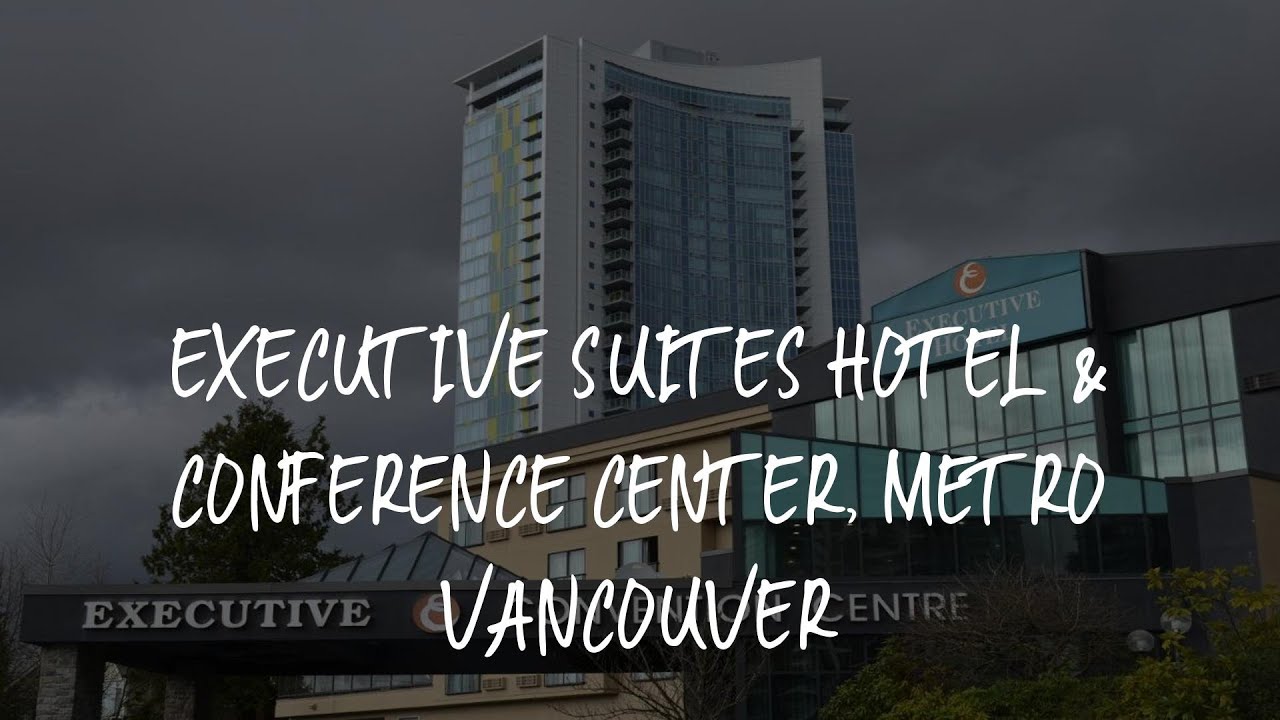 Executive Suites Hotel & Conference Center, Metro Vancouver Review - Burnaby , Canada