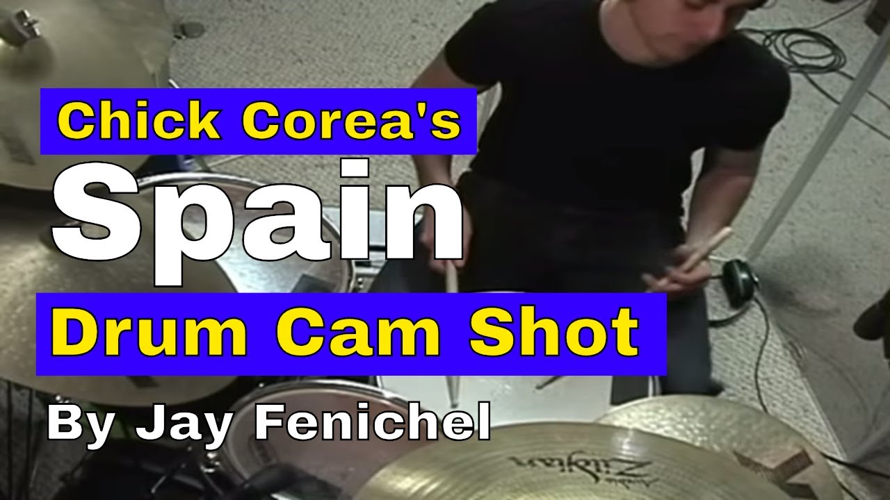 Spain "Drum Cam" - Jay Fenichel