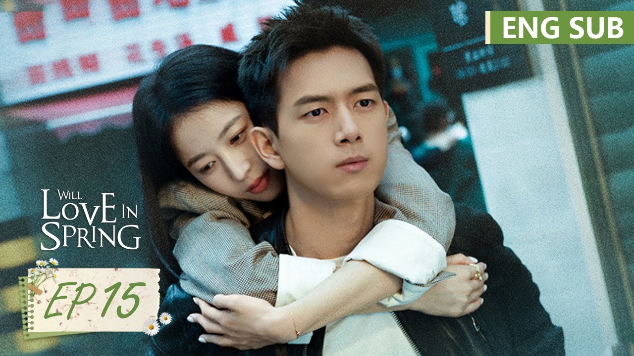 ENG SUB [Will Love in Spring] EP15 | Starring: Li Xian, Zhou Yutong | Tencent Video-ROMANCE