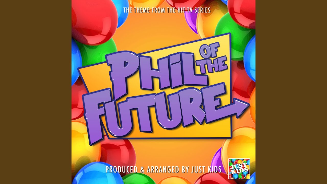 Phil of the Future Main Theme (From 