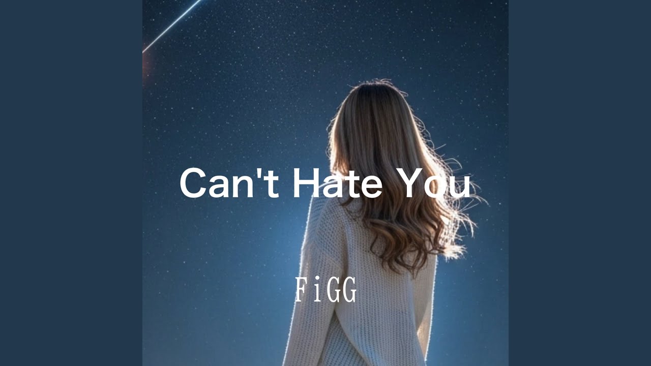 Can&rsquo;t Hate You
