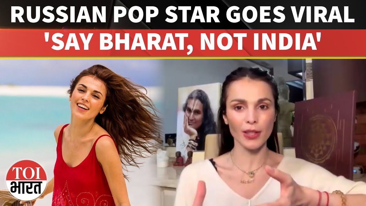Russian Pop Star Sati Kazanova Says India Should Be Called Bharat, Reminds Modi Of Temple In Russia