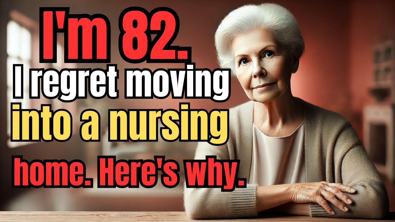 Why I Regret Moving into a Nursing Home &ndash; 6 Hard Truths You Must Know!  GrandparentsWisdom