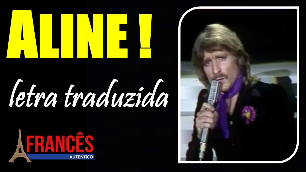 Música fácil para Aprender Francês : ALINE (Christophe)
