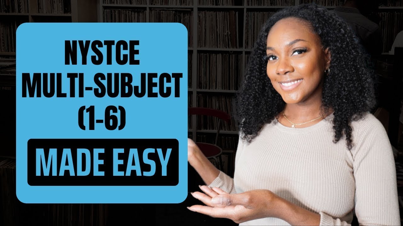 EVERYTHING You Need to Know to PASS the NYSTCE Multi-Subject Exam (1-6)