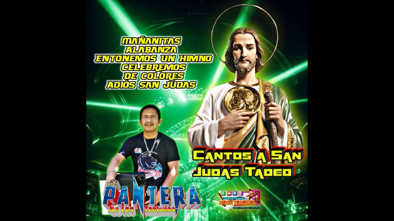 Cantos a San Judas Tadeo Mix El Pantera de Los Teclados 2021
