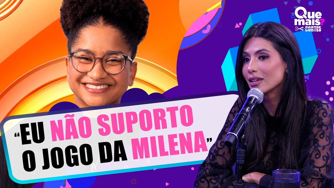 POL&Ecirc;MICA NO AR! FL&Aacute;VIA NORONHA DISPARA SOBRE TIA MILENA NO BBB 26 | QUE MAIS? PODCAST