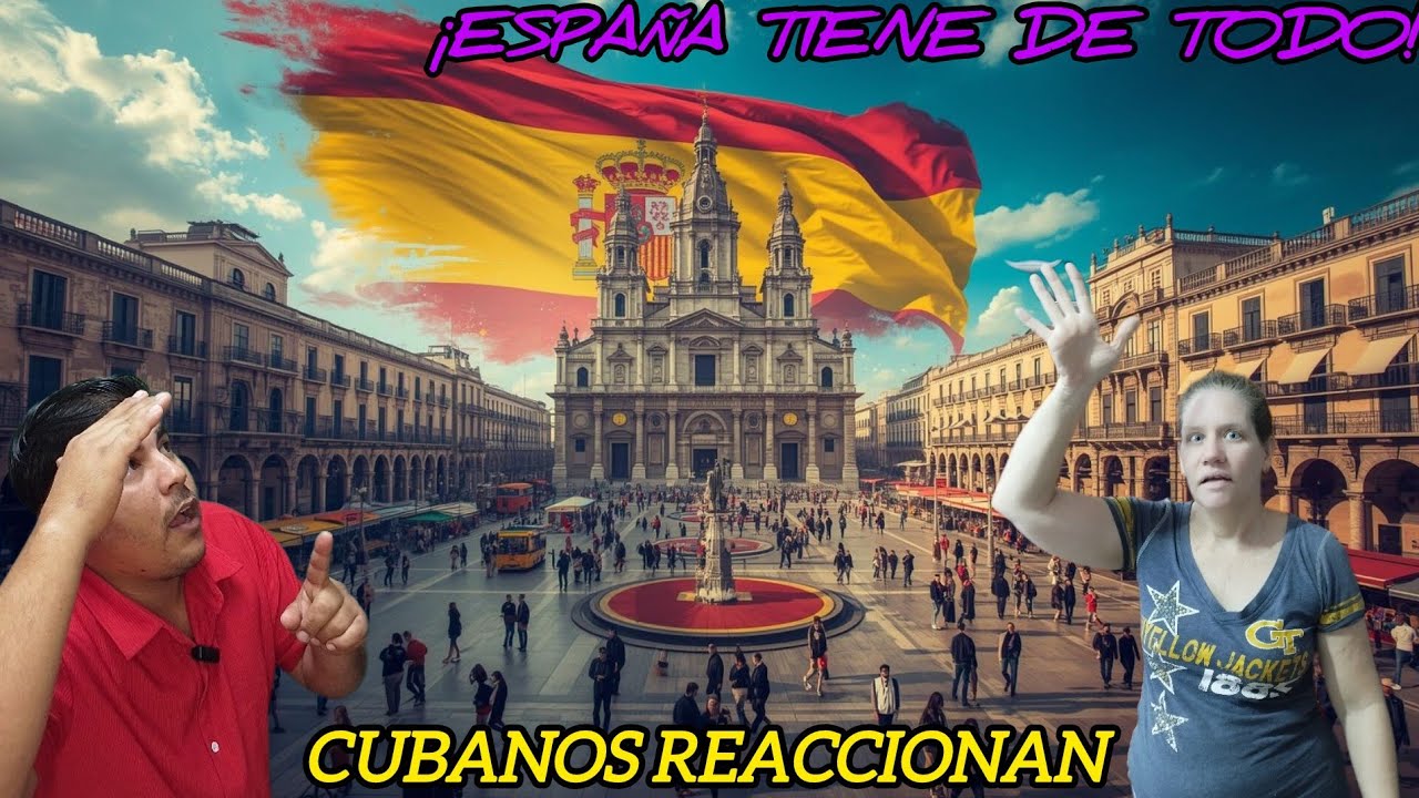 ¡No conocía todo ésto de España !Es un país lleno de bendiciones.cubanos reaccionan @GabrielHerrera 