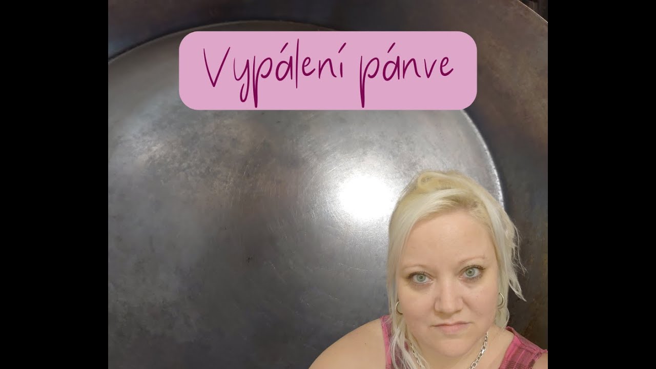 Jak vypálit pánev? Železná, litinová, nerezová