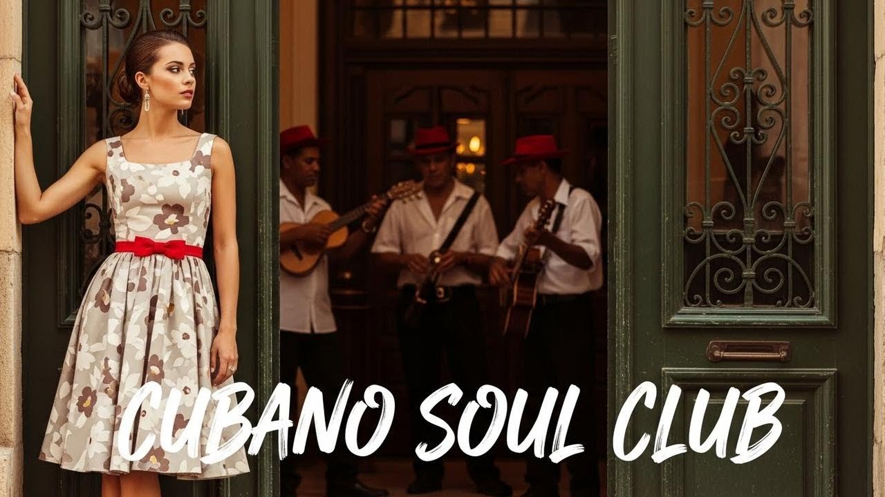 Son Cubano Playlist 🌙 Smooth Son Cubano & Romantic Latin Jazz Lounge Experience Vol.4