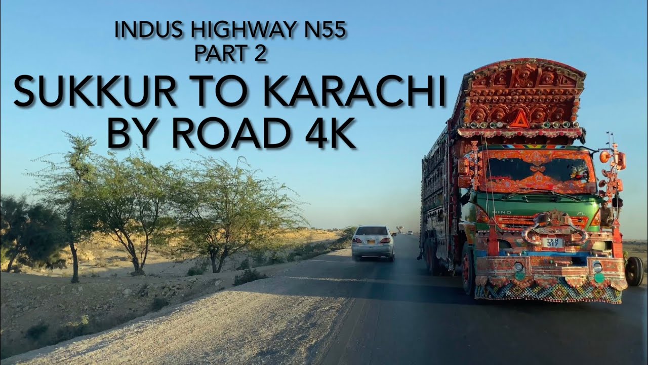 Sukkur to Karachi by Road Drive 4K | Full Video | Indus Highway | Part 2