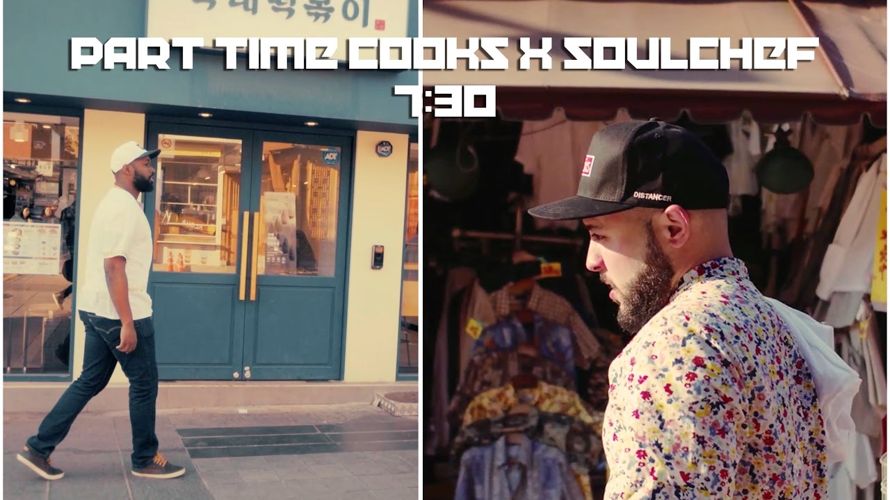 Part Time Cooks X SoulChef - 730 (Official Music Video)