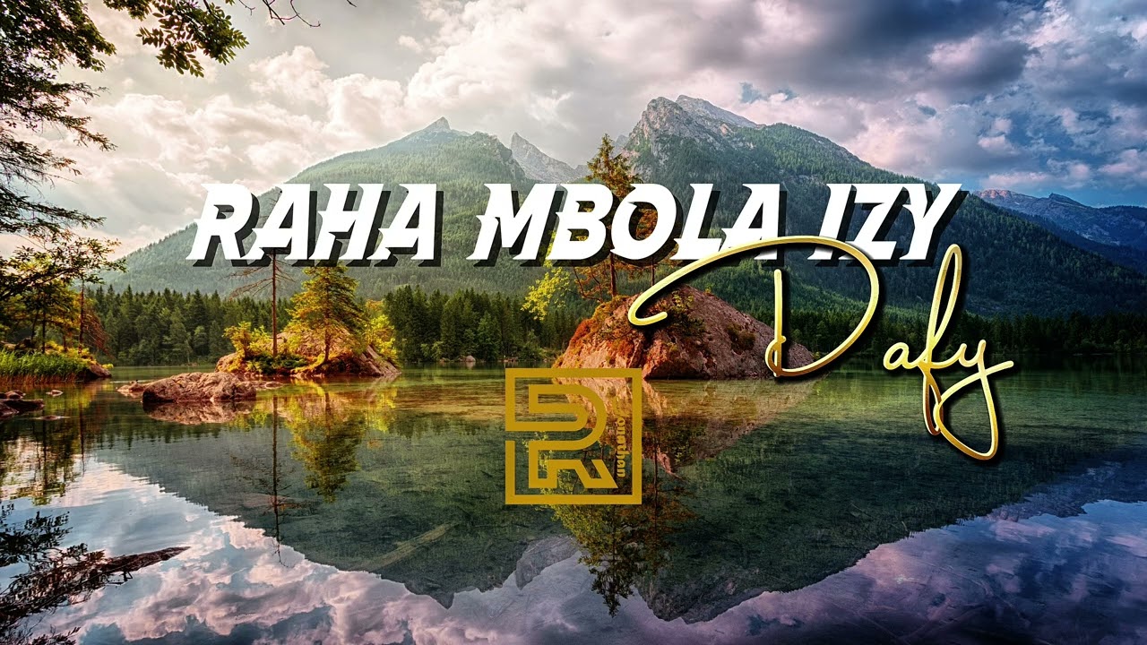 Raha mbola Izy | Dafy | Hira Fiderana Malagasy 