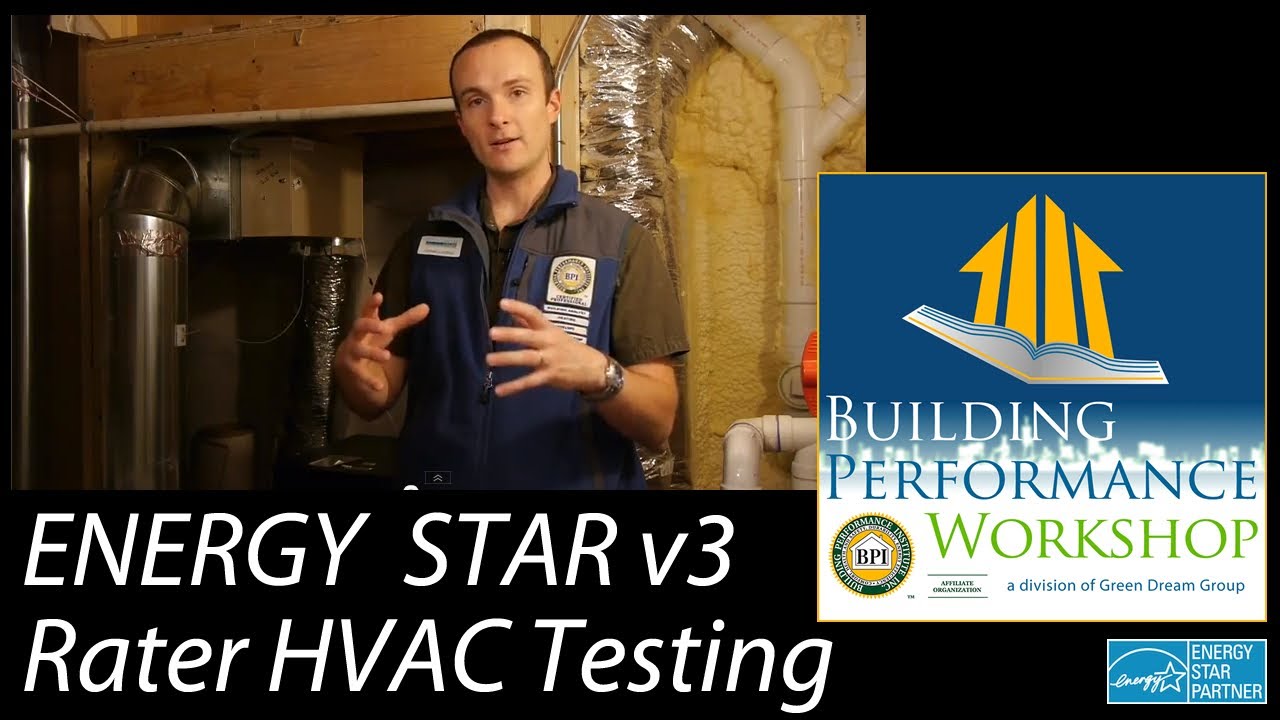 ENERGY STAR version 3: HERS Rater HVAC Testing