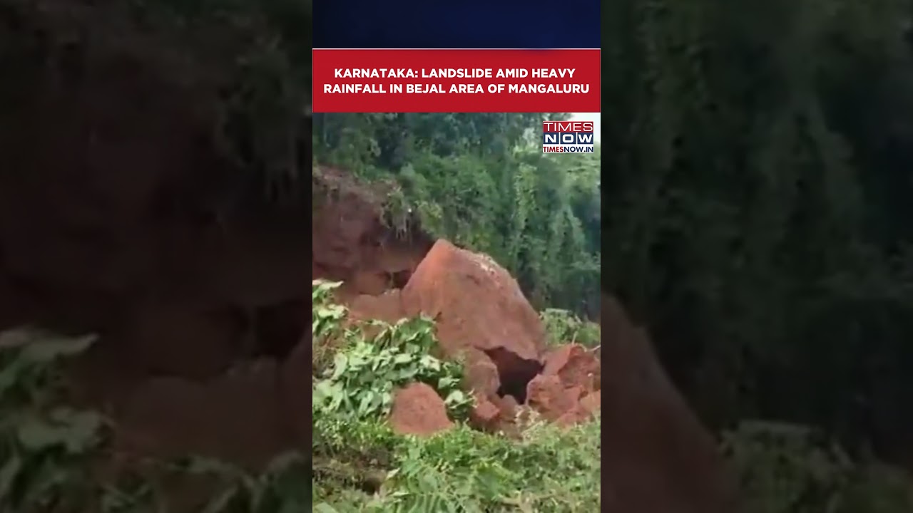 Karnataka: Landslide Amid Heavy Rainfall Causes Major Road Block In Bejal Area Of Mangaluru #shorts