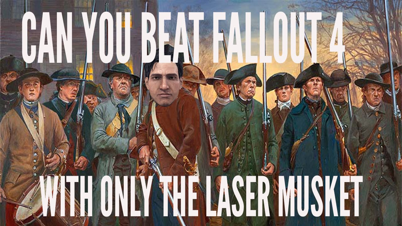 Can You Beat Fallout 4 With Only The Laser Musket