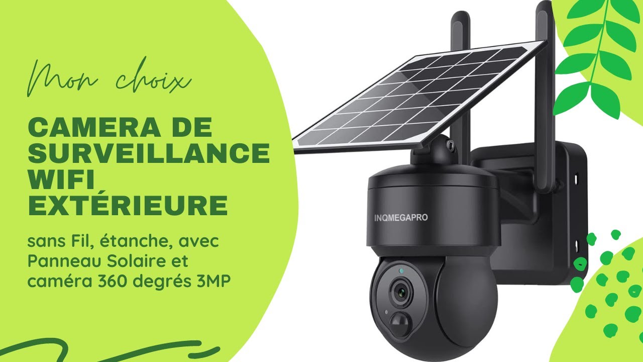 🚨 Camera de Surveillance WiFi Extérieure sans Fil avec Panneau Solaire et caméra 360 degrés 3MP