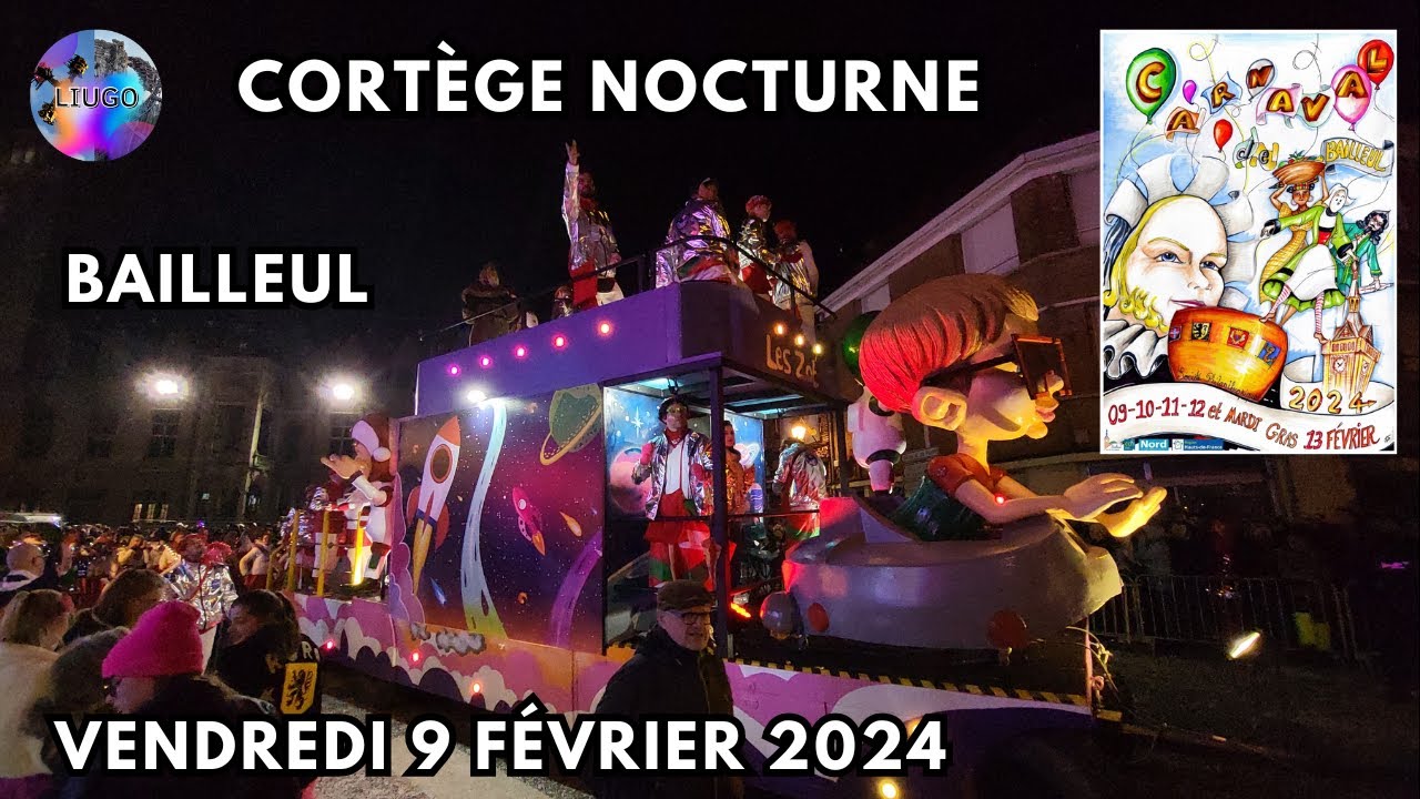Cortège nocturne - Carnaval de Bailleul - Vendredi 9 février 2024
