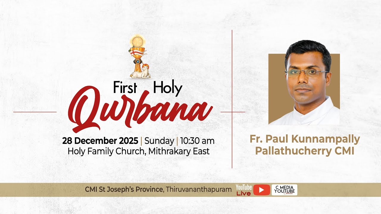 First Holy Qurbana ♦️ Fr Paul Kunnampally Pallathucherry CMI, St. Joseph's Province, TVM
