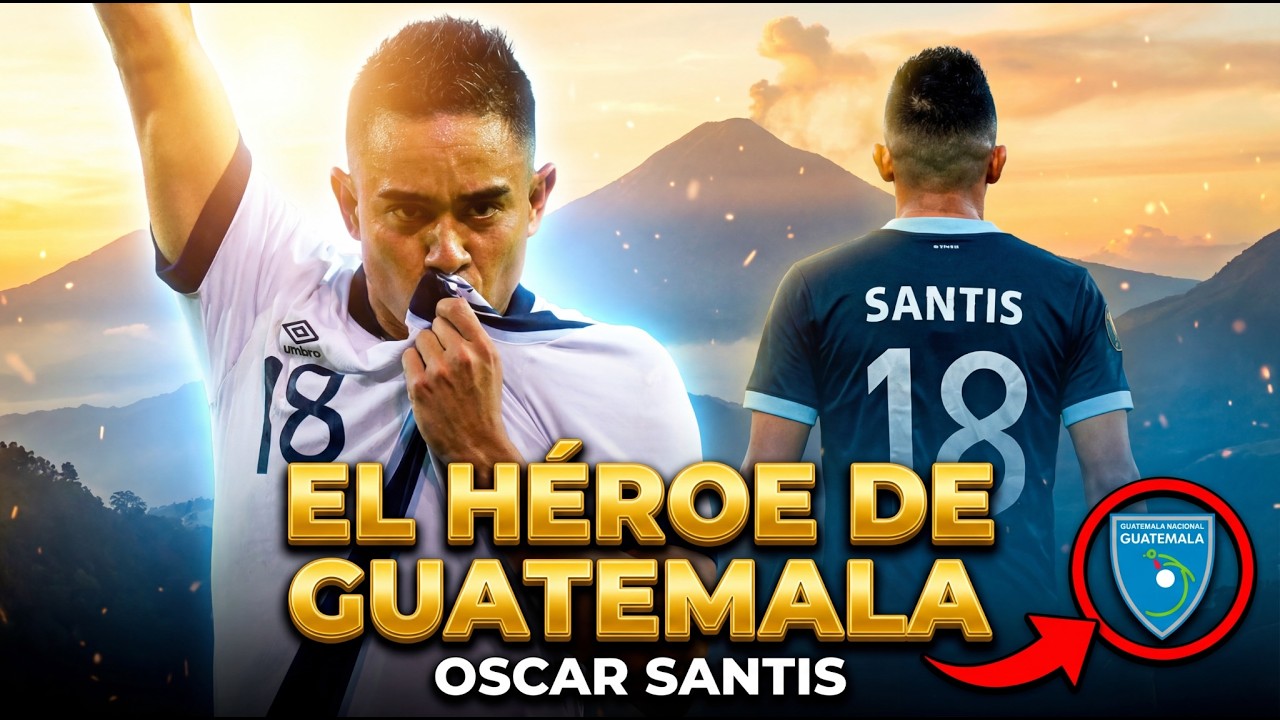 ÓSCAR SANTIS | EL HOMBRE QUE PUEDE LLEVAR A GUATEMALA AL MUNDIAL 🇬🇹 | Documental