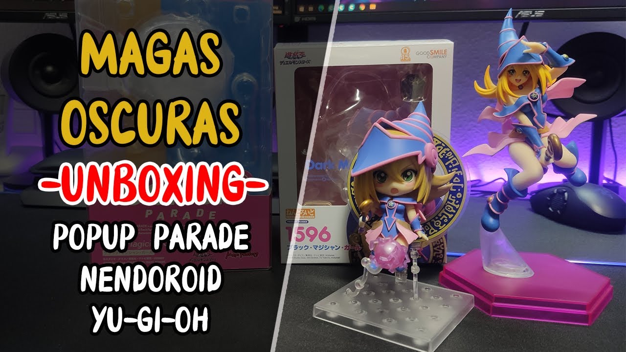 💥Unboxing💥Maga Oscura | Pop Up Parade y Nendoroid | YU-GI-OH |