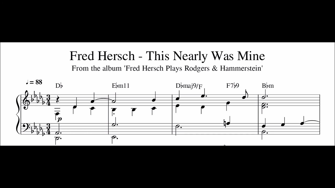 Fred Hersch - This Nearly Was Mine - Piano Transcription (Sheet Music in Description)