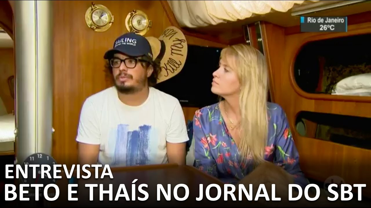 Jornal do SBT entrevista Beto Toledo e Tha&iacute;s Ca&ntilde;ad&oacute;  - Sailing Around the World