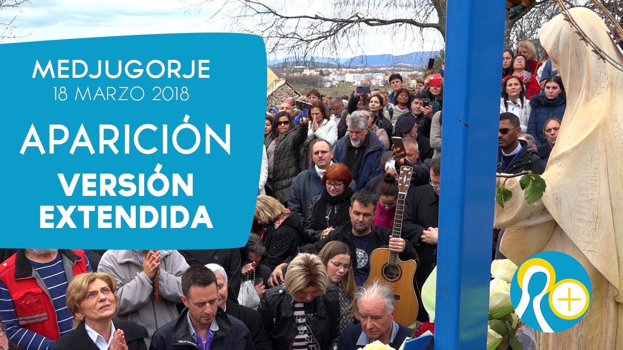 Medjugorje - Aparición a Mirjana del 18 de marzo de 2018. Versión extendida